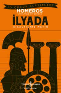 İlyada (Kısaltılmış Metin)