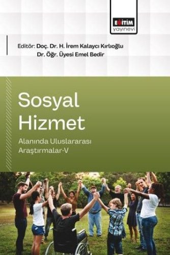 Sosyal Hizmet Alanında Uluslararası Araştırmalar V