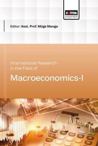 International Research in the Field of Macroeconomics I