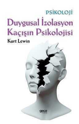 Duygusal İzolasyon Kaçışın Psikolojisi