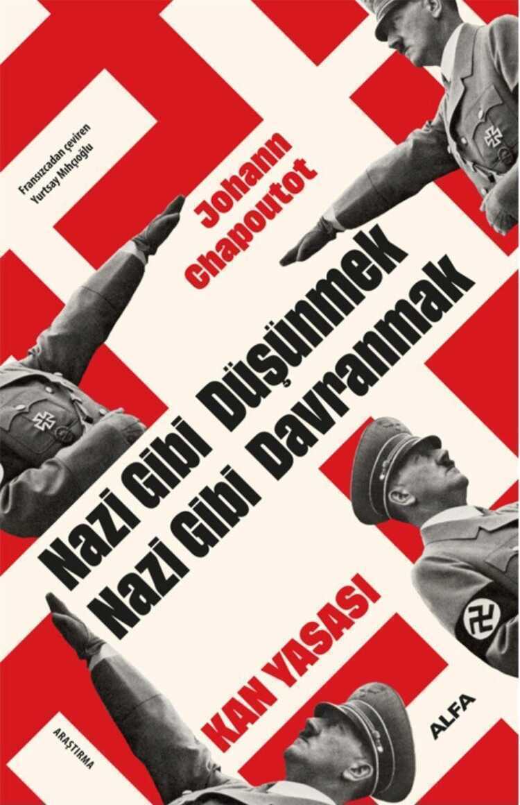 Nazi Gibi Düşünmek Nazi Gibi Davranmak
