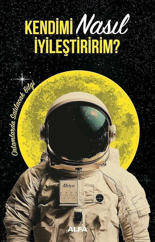 Kendimi Nasıl İyileştiririm?