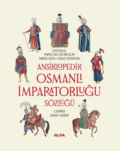 Ansiklopedik  Osmanlı İmparatorluğu Sözlüğü (Ciltli)