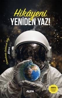 Hikâyeni Yeniden Yaz!
