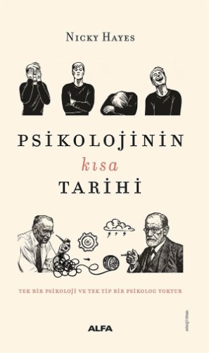 Psikolojinin Kısa Tarihi  Tek Bir Psikoloji ve Tek Tip Bir Psikolog Yoktur