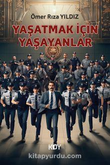 Yaşatmak İçin Yaşayanlar