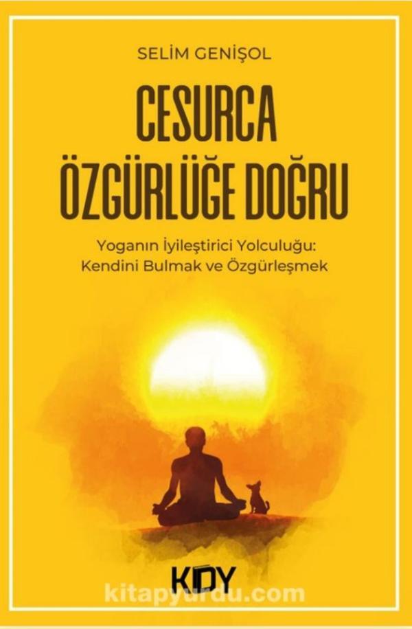 Cesurca Özgürlüğe Doğru