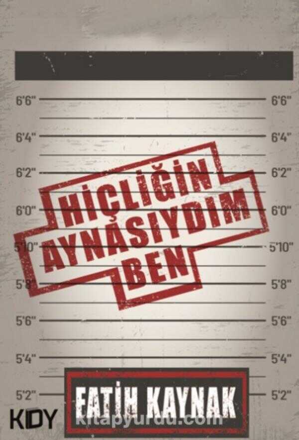 Hiçliğin Aynasıydım Ben