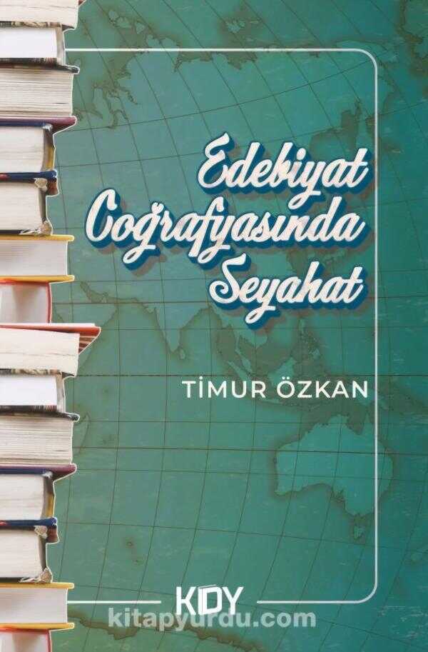 Edebiyat Coğrafyasında Seyahat