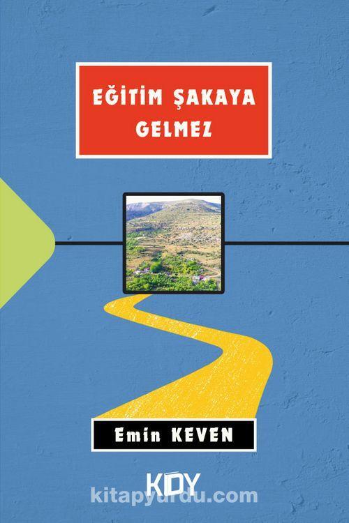 Eğitim Şakaya Gelmez