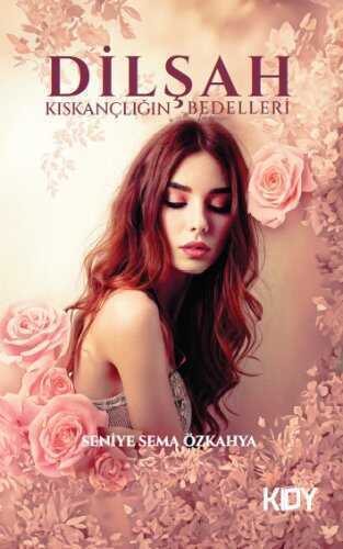 Dilşah — Seniye Sema Özkahya