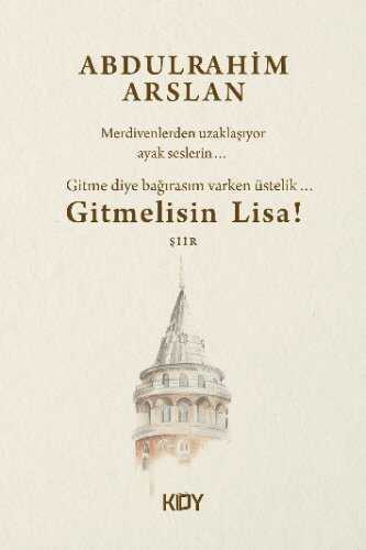Gitmelisin Lisa ! — Abdulrahim Arslan