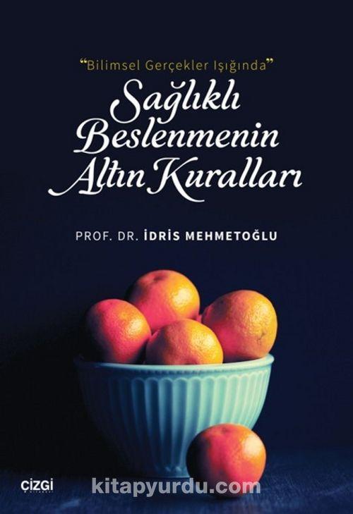 Sağlıklı Beslenmenin Altın Kuralları