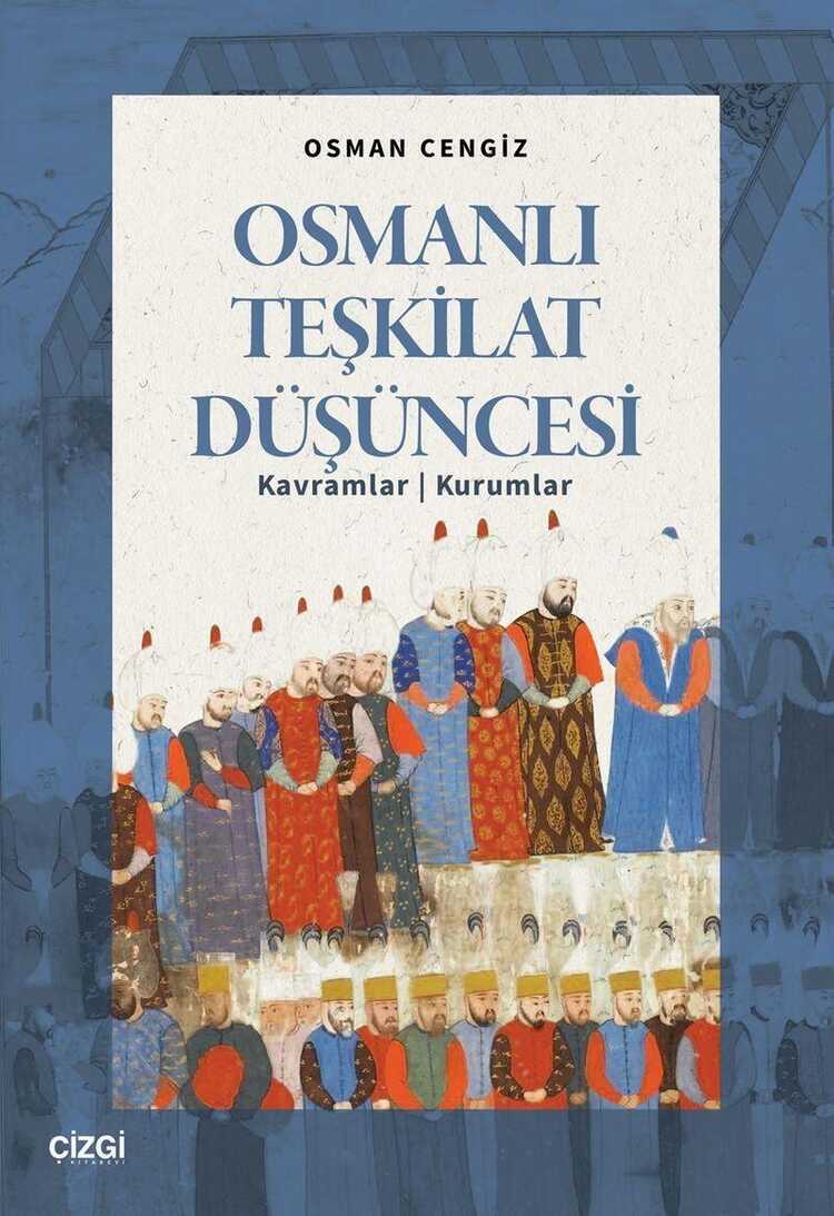 Osmanlı Teşkilat Düşüncesi