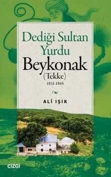 Dediği Sultan Yurdu Beykonak
