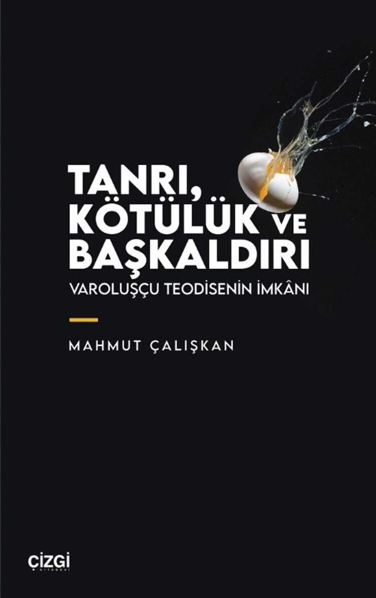 Tanrı, Kötülük ve Başkaldırı