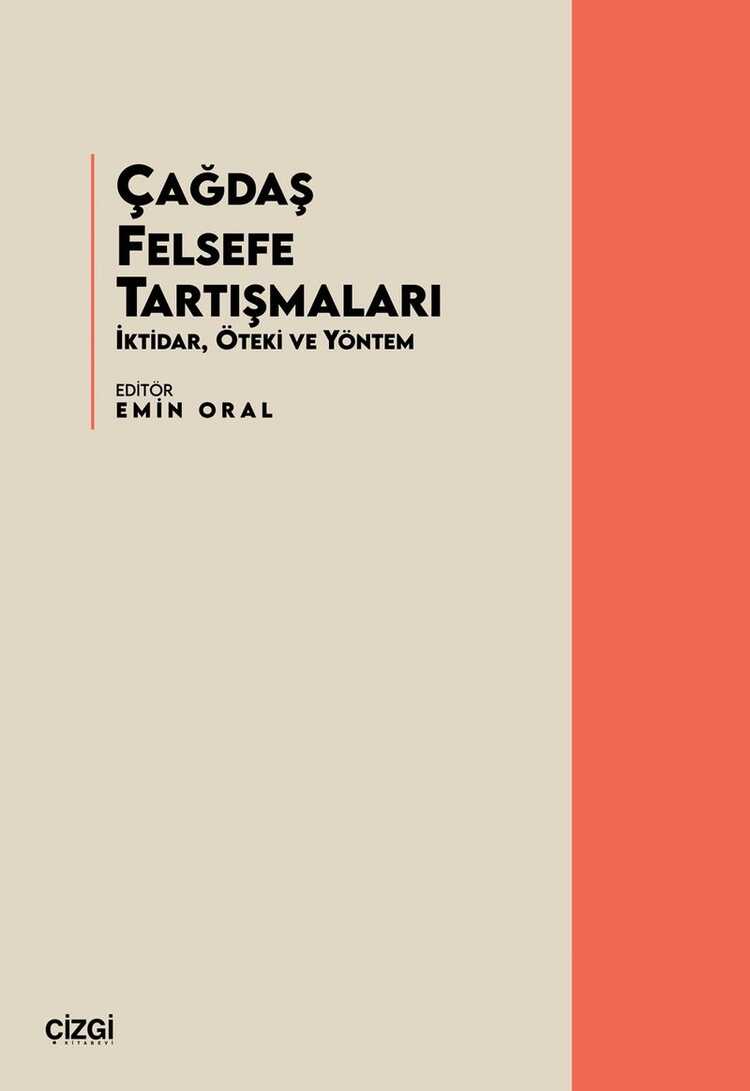 Çağdaş Felsefe Tartışmaları İktidar, Öteki ve Yöntem