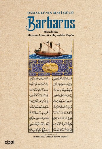Osmanlı'nın Mavi Gücü Barbaros  Muradi'nin Manzum Gazavat-ı Hayreddin Paşa'sı