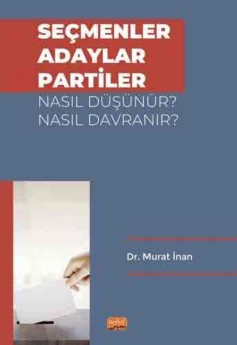 Seçmenler Adaylar  Partiler