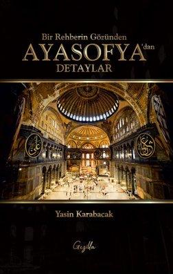 Bir Rehberin Gözünden Ayasofya’dan Detaylar