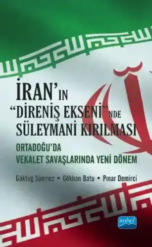 İran'ın Direniş Ekseninde Süleymani Kırılması
