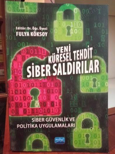 Yeni Küresel Tehdit Siber Saldırılar