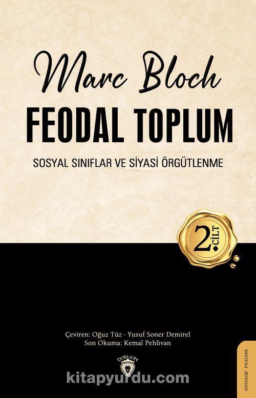 Feodal Toplum (2. Cilt)
