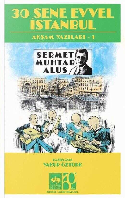 30 Sene Evvel İstanbul