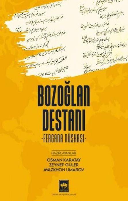 Bozoğlan Destanı -Fergana Nüshası- — Osman Karatay