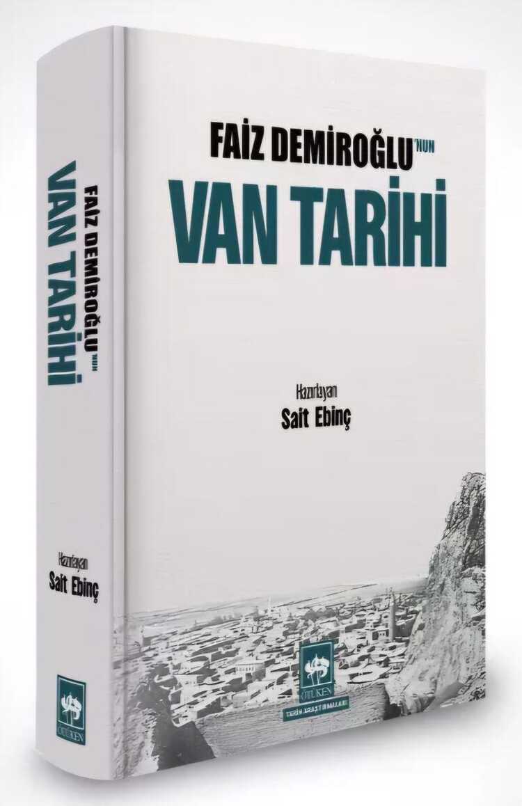 Faiz Demiroğlu'nun Van Tarihi
