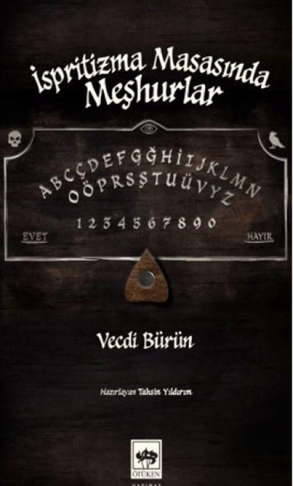 İspritizma Masasında Meşhurlar