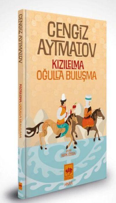 Kızıl Elma / Oğulla Buluşma