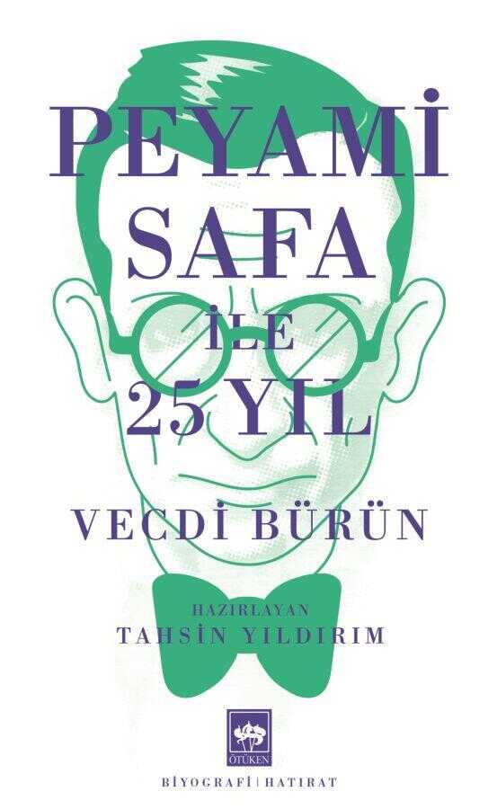 Peyami Safa ile 25 Yıl
