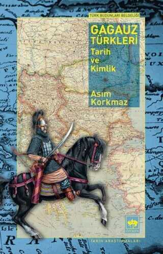 Gagauz Türkleri  Tarih ve Kimlik