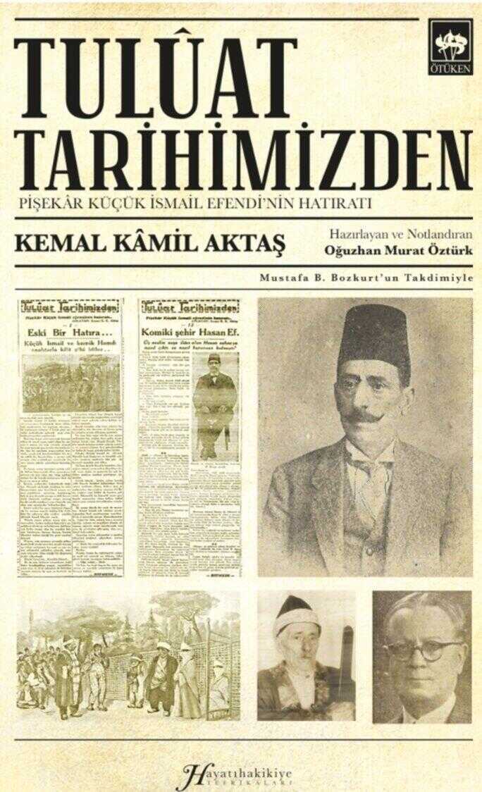 Tulûat Tarihimizden Pişekâr Küçük İsmail Efendi'nin Hatıratı