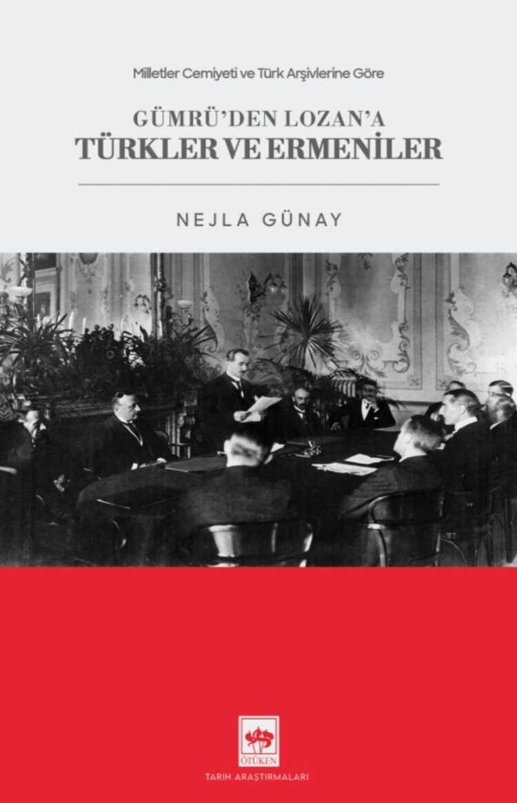 Gümrü'den Lozan'a Türkler ve Ermeniler