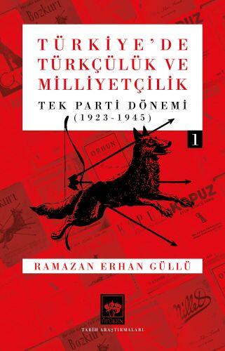 Türkiye'de Türkçülük ve Milliyetçilik - 1