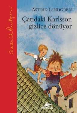 Çatıdaki Karlsson Gizlice Dönüyor