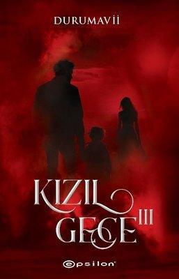 Kızıl Gece 3 — DuruMavii