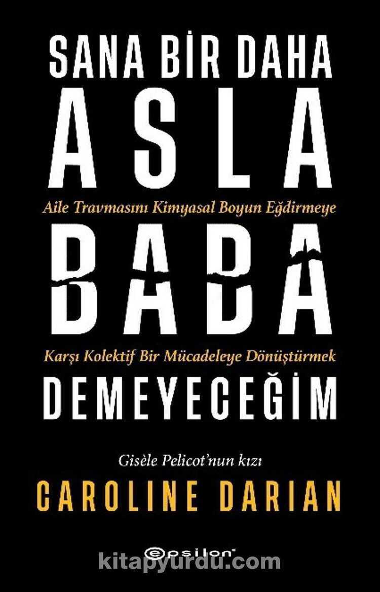 Sana Bir Daha Asla Baba Demeyeceğim