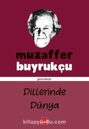 Dillerinde Dünya — Muzaffer Buyrukçu