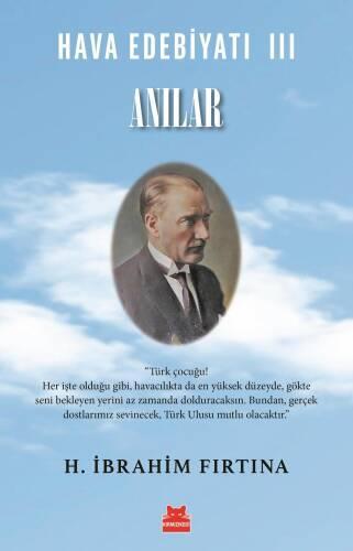 Hava Edebiyatı 3 – Anılar