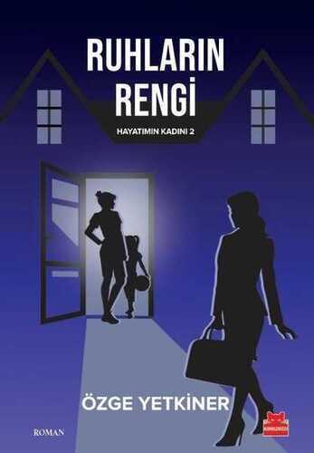 Ruhların Rengi / Hayatımın Kadını 2