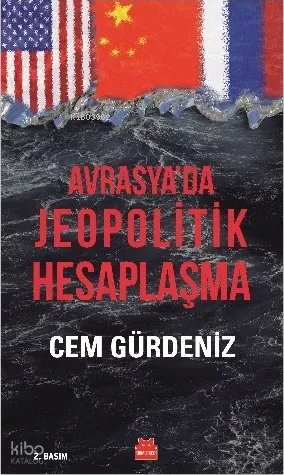 Avrasya’da Jeopolitik Hesaplaşma
