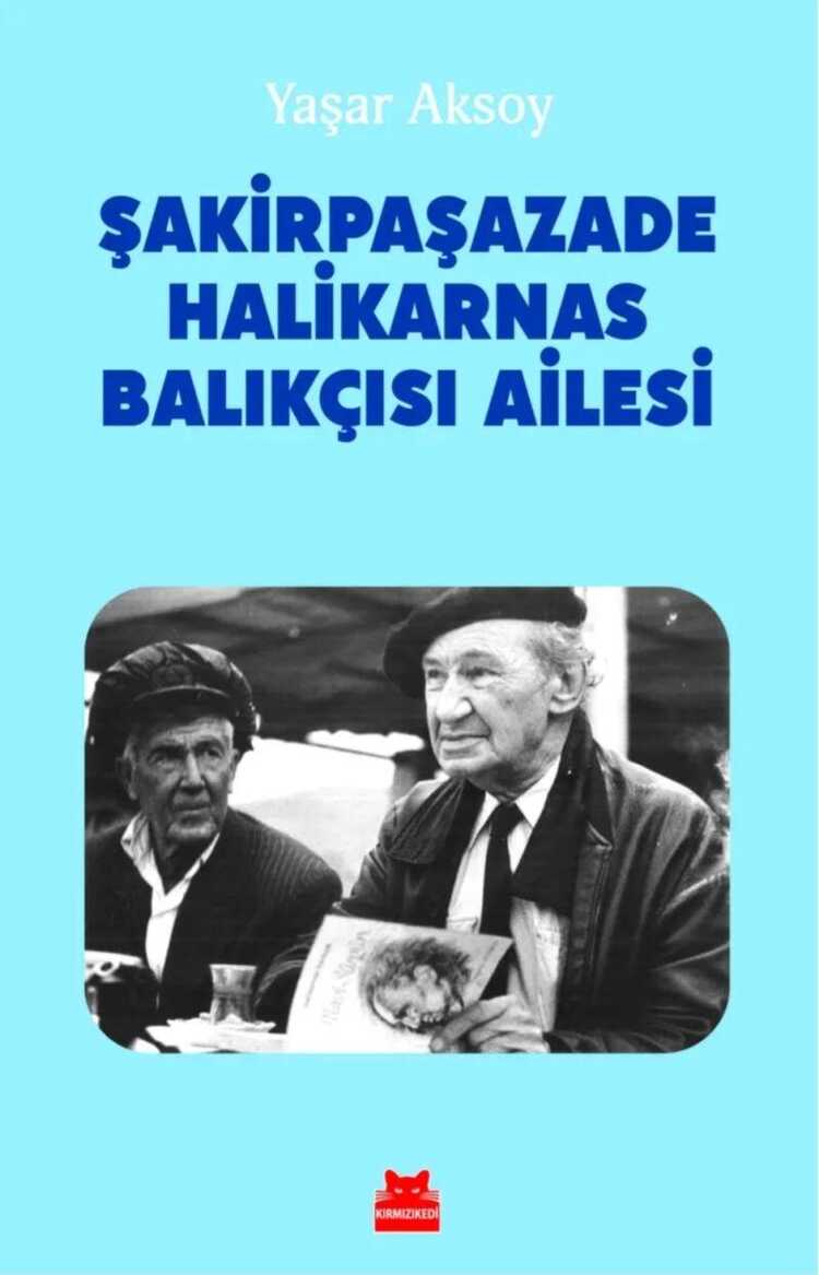 Şakirpaşazade Halikarnas Balıkçısı Ailesi