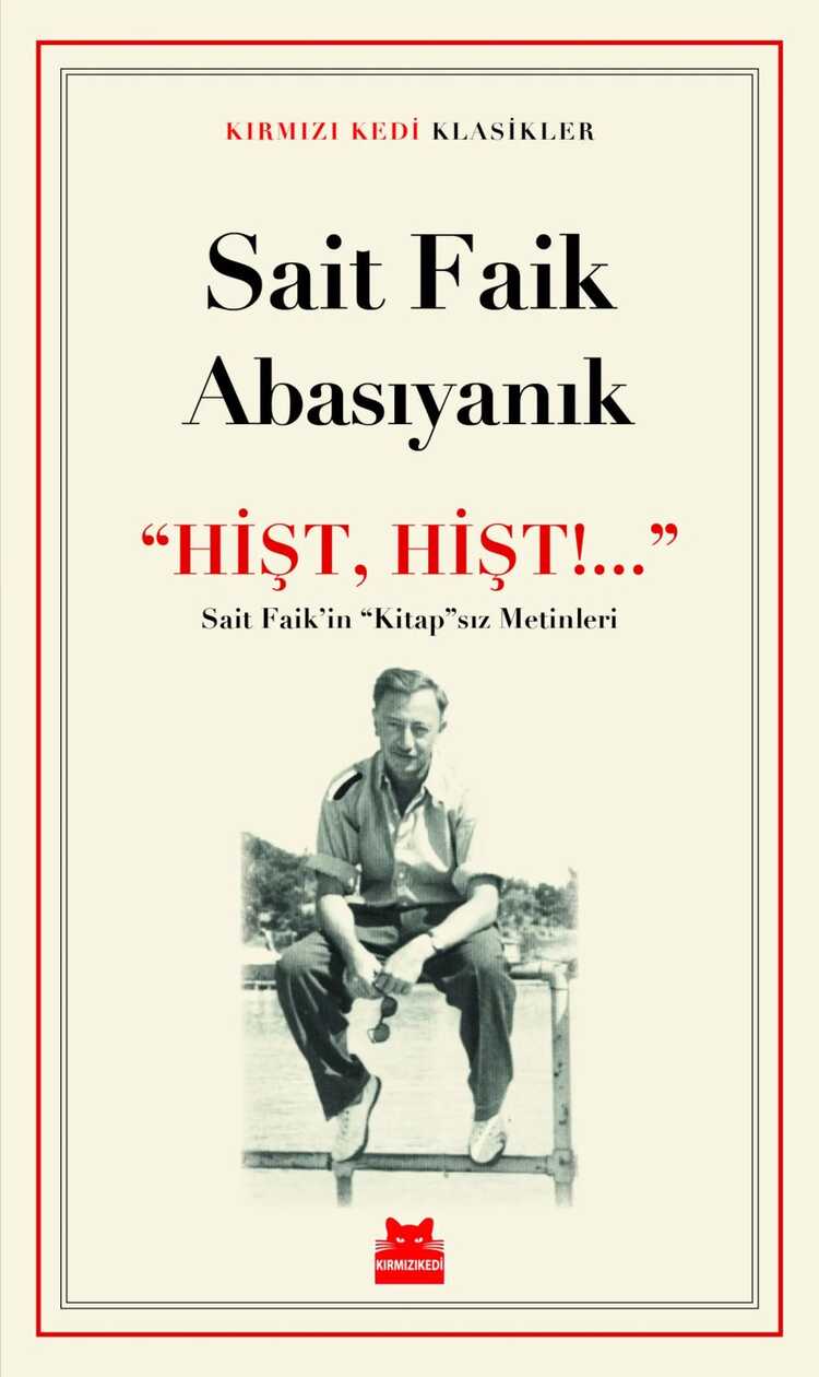 “Hişt, Hişt!…”