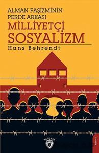 Alman Faşizminin Perde Arkası Milliyetçi Sosyalizm