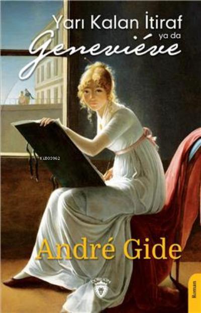 Yarı Kalan İtiraf ya da Geneviève — André Gide