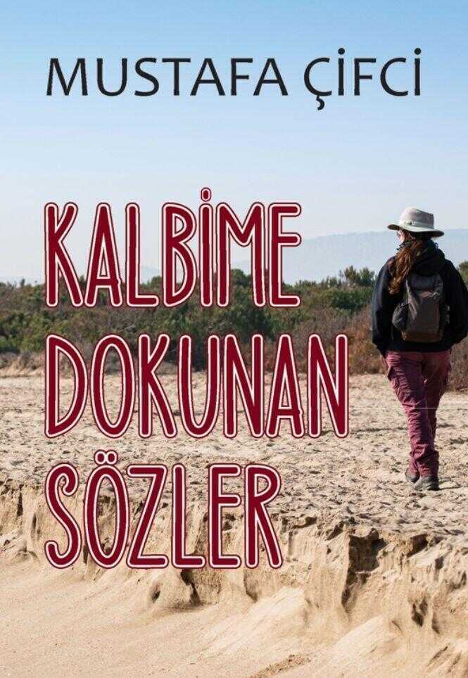 Kalbime Dokunan Sözler
