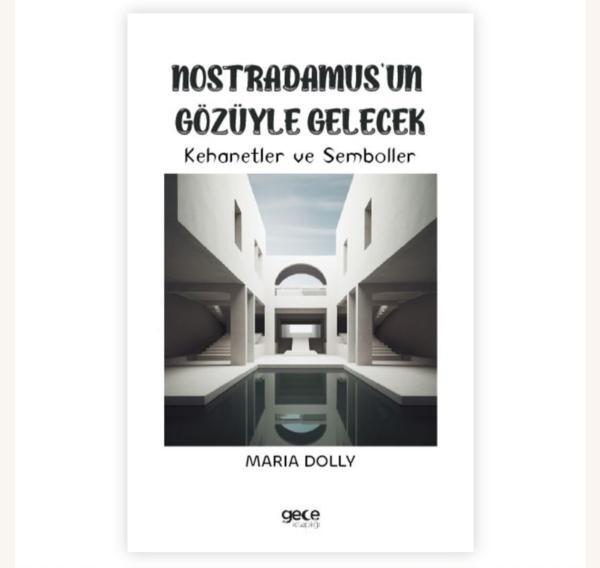 Nostradamus’un Gözüyle Gelecek
